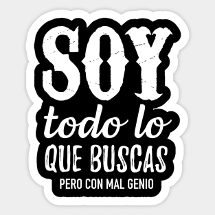 Soy todo lo que buscas, Pero con mal genio Sticker